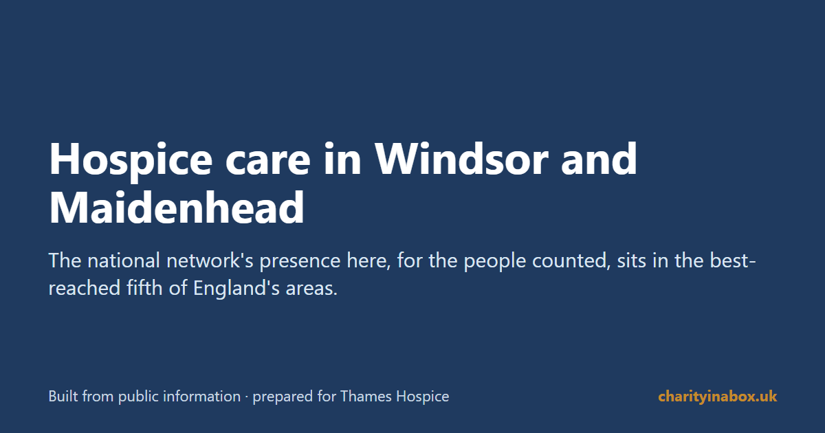 Hospice care in Windsor and Maidenhead
